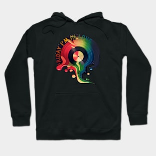 Friday I'm in Love Colorful Vinyl Hoodie